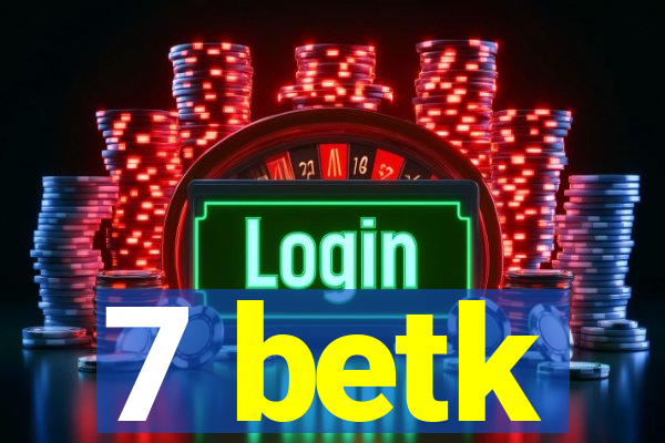 7 betk